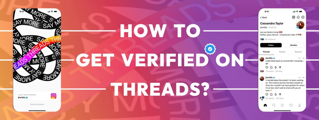 How to Get Verified on Threads? A Complete Information